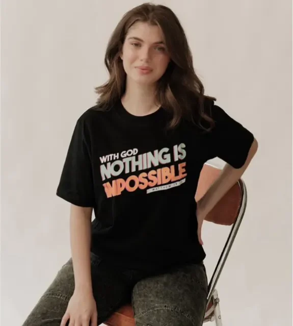 With God, Nothing is impossible - NK Christian Shirts