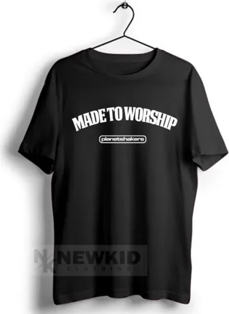 Planetshakers Made to worship | New Kid Clothing
