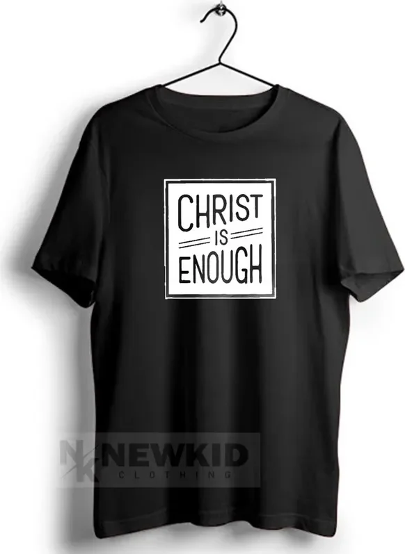 Christ is Enough Hillsong Shirt | New Kid Clothing